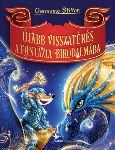 Könyv Újabb visszatérés a Fantázia Birodalmába (Geronimo Stilton)