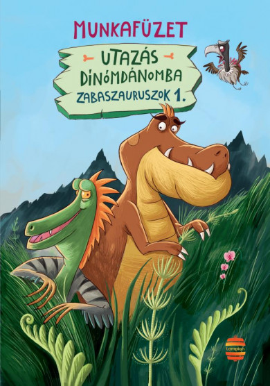 Könyv Utazás Dínómdánomba (Petres Csizmadia Gabriella)