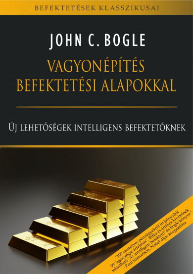 Könyv Vagyonépítés befektetési alapokkal (John C. Bogle)