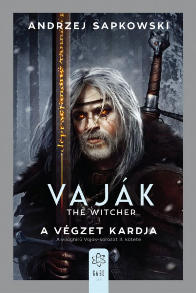Könyv Vaják II. - The Witcher - A végzet kardja (Andrzej Sapkowski)