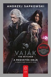 Könyv Vaják IV. - The Witcher - A megvetés ideje (Andrzej Sapkowski)
