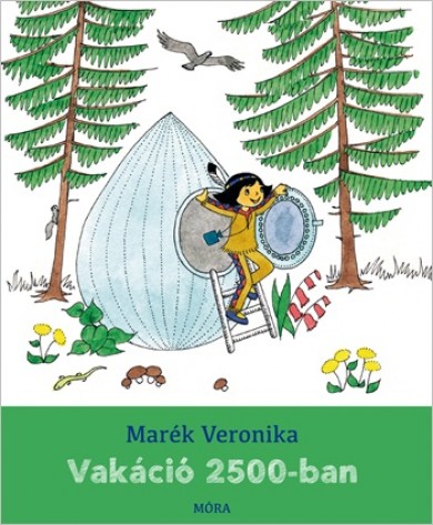 Könyv Vakáció 2500-ban (Marék Veronika)