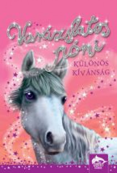 Könyv Varázslatos póni - Különös kívánság (Sue Bentley)