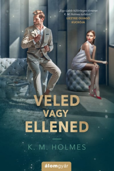 Könyv Veled vagy ellened (K. M. Holmes)