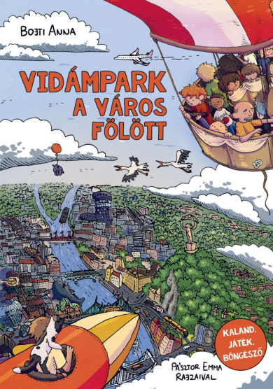 Könyv Vidámpark a város fölött (Bojti Anna)
