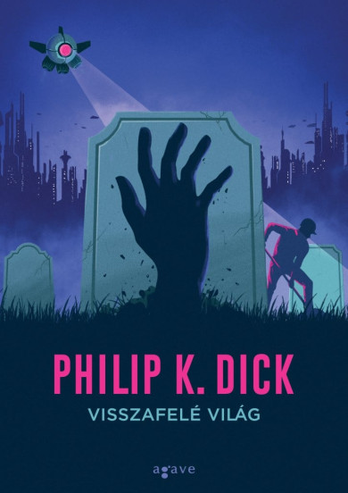 Könyv Visszafelé világ (Philip K. Dick)