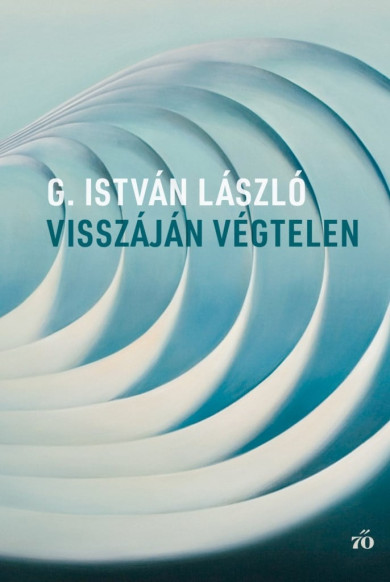 Könyv Visszáján végtelen (G. István László)