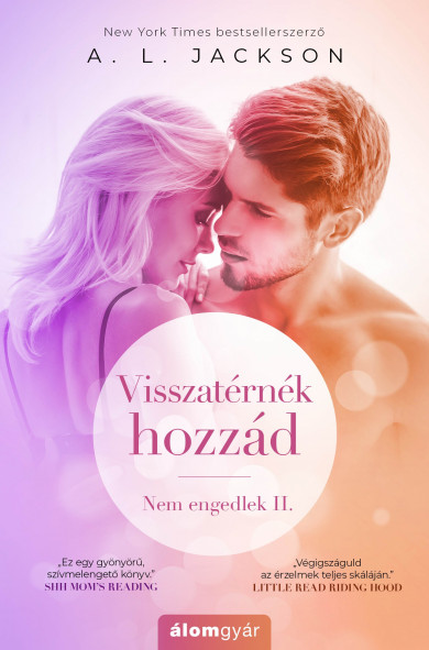 Könyv Visszatérnék hozzád (A. L. Jackson)
