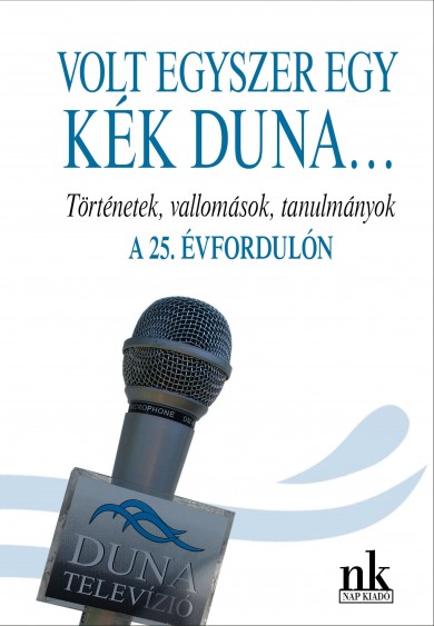 Könyv Volt egyszer egy kék Duna...