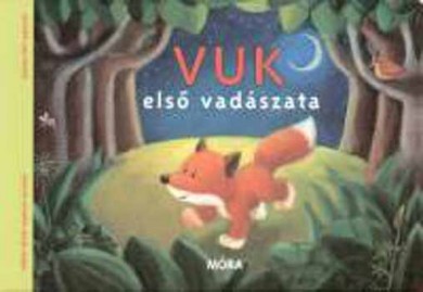 Könyv Vuk első vadászata