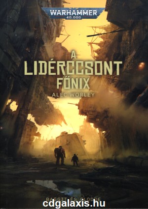 Könyv Warhammer 40000: A lidérccsont főnix (Alec Worley)