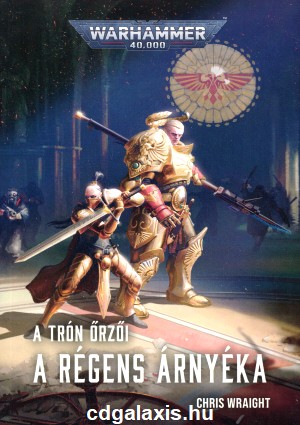 Könyv Warhammer 40000: A régens árnyéka (Chris Wraight)