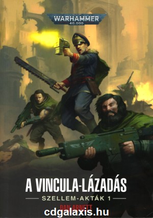 Könyv Warhammer 40000: A Vincula-lázadás (Dan Abnett)