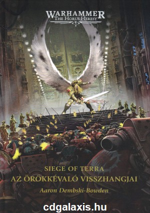 Könyv Warhammer 40000: Az Örökkévaló visszhangjai (Aaron Dembski-Bowden)
