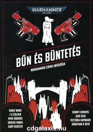 Könyv Warhammer 40000: Bűn és büntetés (Warhammer Crime antológia)