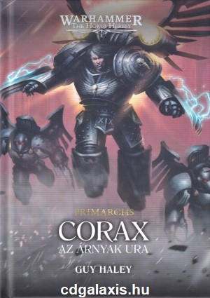 Könyv Warhammer 40000: Corax - Az árnyak ura (Guy Haley)