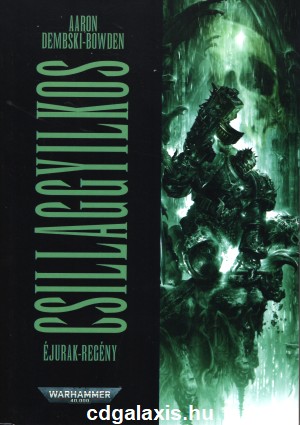 Könyv Warhammer 40000: Csillaggyilkos (Aaron Dembski-Bowden)