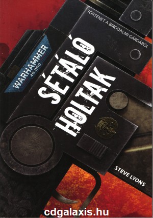 Könyv Warhammer 40000: Sétáló holtak (Steve Lyons)