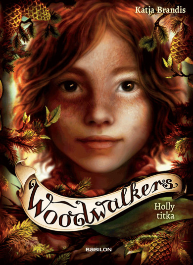 Könyv Woodwalkers 3. - Holly titka (Katja Brandis)