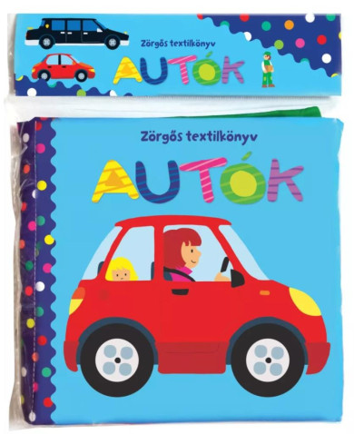 Könyv Zörgős textilkönyv - Autók