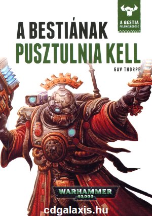 Könyv Warhammer 40000: A bestiának pusztulnia kell (Gav Thorpe)