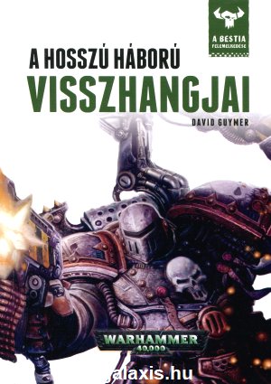 Könyv Warhammer 40000: A hosszú háború visszhangjai (David Guymer)