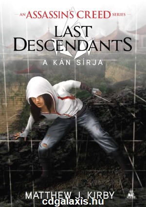 Könyv Assassin's Creed: Last Descendants - A kán sírja (M.J. Kirby)