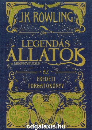 Könyv Legendás állatok és megfigyelésük Eredeti forgatókönyv (J. K. Rowling)