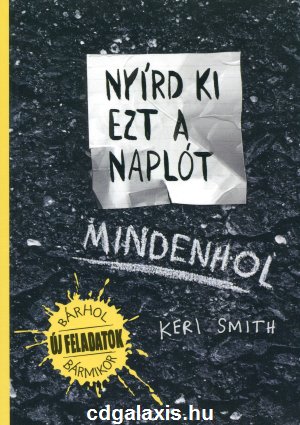 Könyv Nyírd ki ezt a naplót: Mindenhol - és alkoss valami újat! (Keri Smith)
