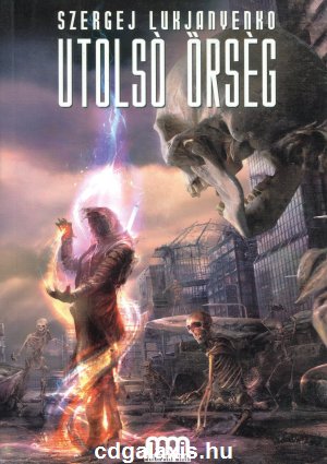 Könyv Utolsó őrség (Szergej Lukjanyenko)