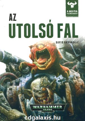 Könyv Warhammer 40000: Az utolsó fal (David Annandale)
